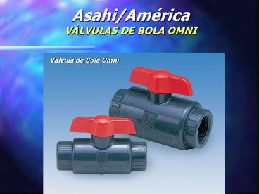 AsahiAmerica Thermoplastic Valves