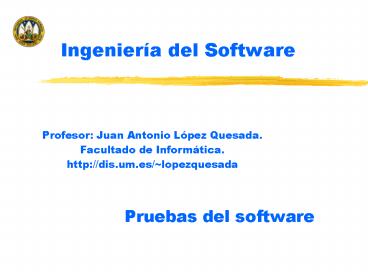 Pruebas del software presentation | free to view