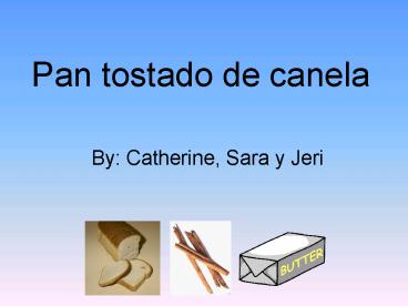 Pan tostado de canela