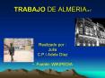 TRABAJO DE ALMERIA'e'f PowerPoint PPT Presentation