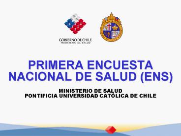 PRIMERA ENCUESTA NACIONAL DE SALUD ENS