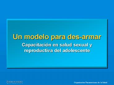 Un modelo para desarmar