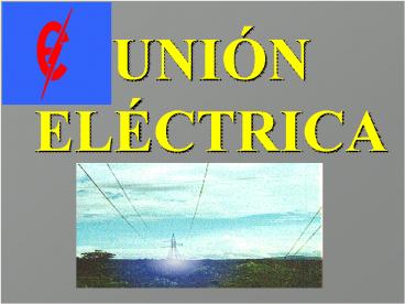 UNIN ELCTRICA