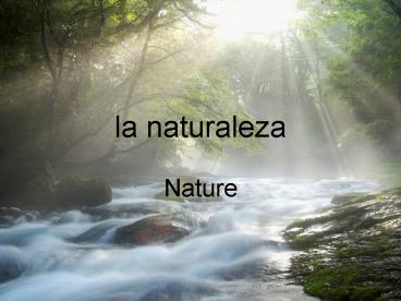 la naturaleza