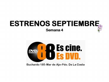 ESTRENOS SEPTIEMBRE Semana 4
