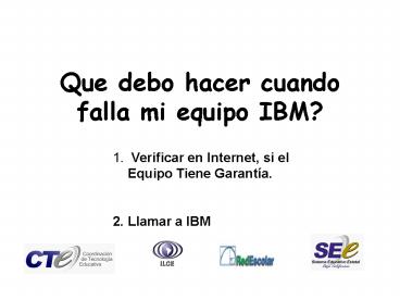 Que debo hacer cuando falla mi equipo IBM