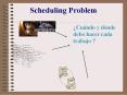 Scheduling%20Problem PowerPoint PPT Presentation