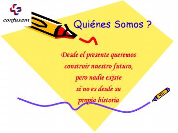 Quines Somos