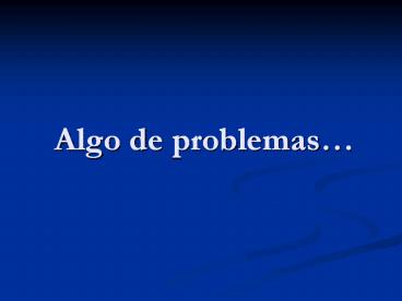 Algo%20de%20problemas