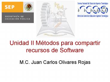 Unidad II Mtodos para compartir recursos de Software