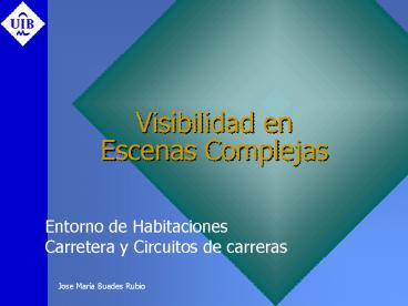 Visibilidad en Escenas Complejas