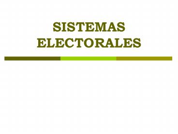 SISTEMAS ELECTORALES
