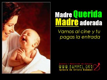 Madre Querida Madre adorada