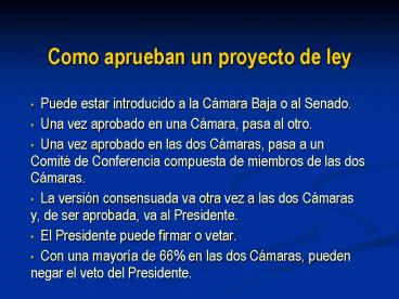 Como aprueban un proyecto de ley