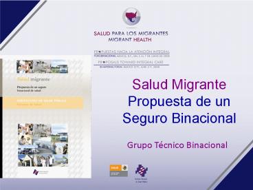 Salud Migrante Propuesta de un Seguro Binacional