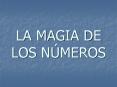 LA MAGIA DE LOS NMEROS PowerPoint PPT Presentation
