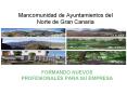 Mancomunidad de Ayuntamientos del Norte de Gran Canaria PowerPoint PPT Presentation