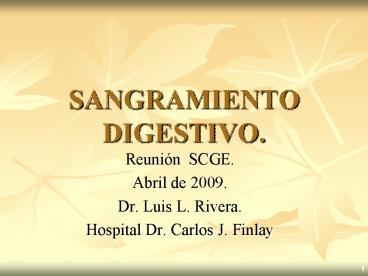 SANGRAMIENTO DIGESTIVO.