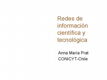 Redes de informacin cientfica y tecnolgica