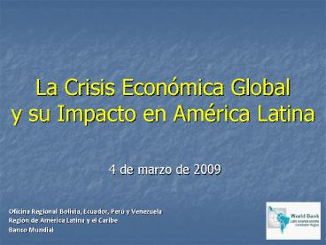La Crisis Econmica Global y su Impacto en Amrica Latina presentation ...