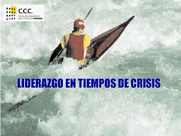 LIDERAZGO EN TIEMPOS DE CRISIS