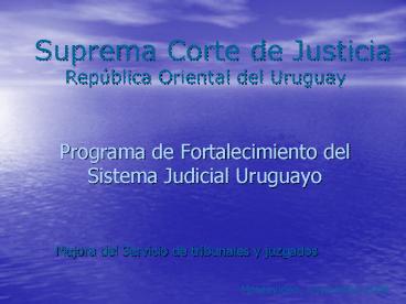 Programa de Fortalecimiento del Sistema Judicial Uruguayo