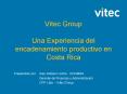 Vitec Group Una Experiencia del encadenamiento productivo en Costa Rica PowerPoint PPT Presentation