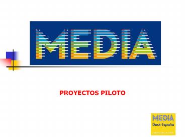PROYECTOS PILOTO
