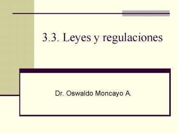 3'3' Leyes y regulaciones