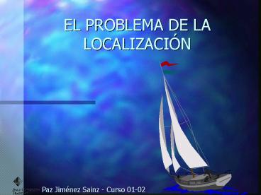 EL PROBLEMA DE LA LOCALIZACI