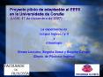 Proyecto piloto de adaptacin al EEES en la Universidade da Corua UAM, 17 de diciembre de 2007 PowerPoint PPT Presentation