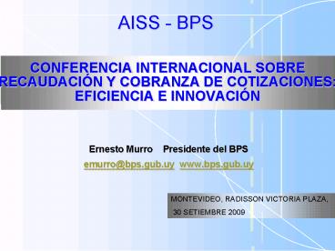 CONFERENCIA INTERNACIONAL SOBRE RECAUDACIN Y COBRANZA DE COTIZACIONES: EFICIENCIA E INNOVACIN