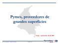 Pymes, proveedores de grandes superficies PowerPoint PPT Presentation