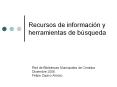 Recursos de informaci PowerPoint PPT Presentation