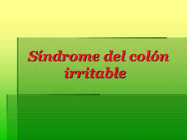 Sndrome del coln irritable