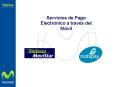 Servicios de Pago Electrnico a travs del Mvil PowerPoint PPT Presentation