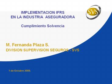 IMPLEMENTACION IFRS EN LA INDUSTRIA ASEGURADORA Cumplimiento Solvencia