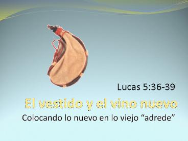 El vestido y el vino nuevo