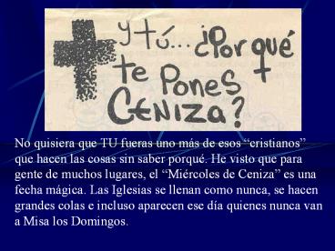 No quisiera que TU fueras uno m