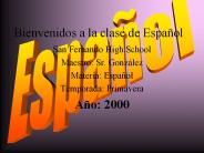 Bienvenidos a la clase de Espa