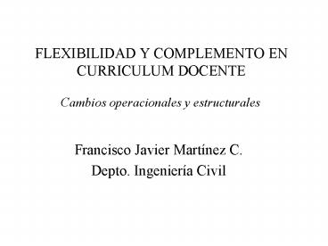 FLEXIBILIDAD Y COMPLEMENTO EN CURRICULUM DOCENTE