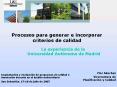 Procesos para generar e incorporar criterios de calidad' La experiencia de la Universidad Autnoma de PowerPoint PPT Presentation