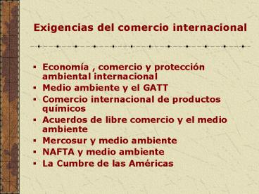 Exigencias del comercio internacional