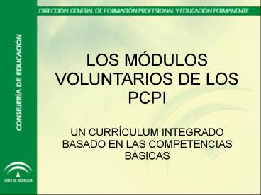 LOS MDULOS VOLUNTARIOS DE LOS PCPI