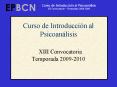 Curso de Introduccin al Psicoanlisis XIII Convocatoria Temporada 20092010 PowerPoint PPT Presentation