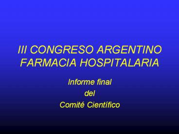 III CONGRESO ARGENTINO FARMACIA HOSPITALARIA
