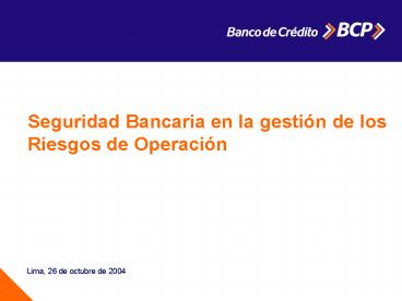 Seguridad Bancaria en la gestin de los Riesgos de Operacin
