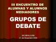 III ENCUENTRO DE ALUMNAS Y ALUMNOS MEDIADORES PowerPoint PPT Presentation
