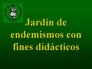 Jardn de endemismos con fines didcticos