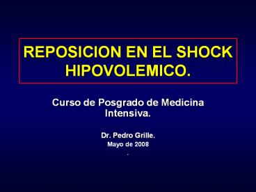 REPOSICION EN EL SHOCK HIPOVOLEMICO.